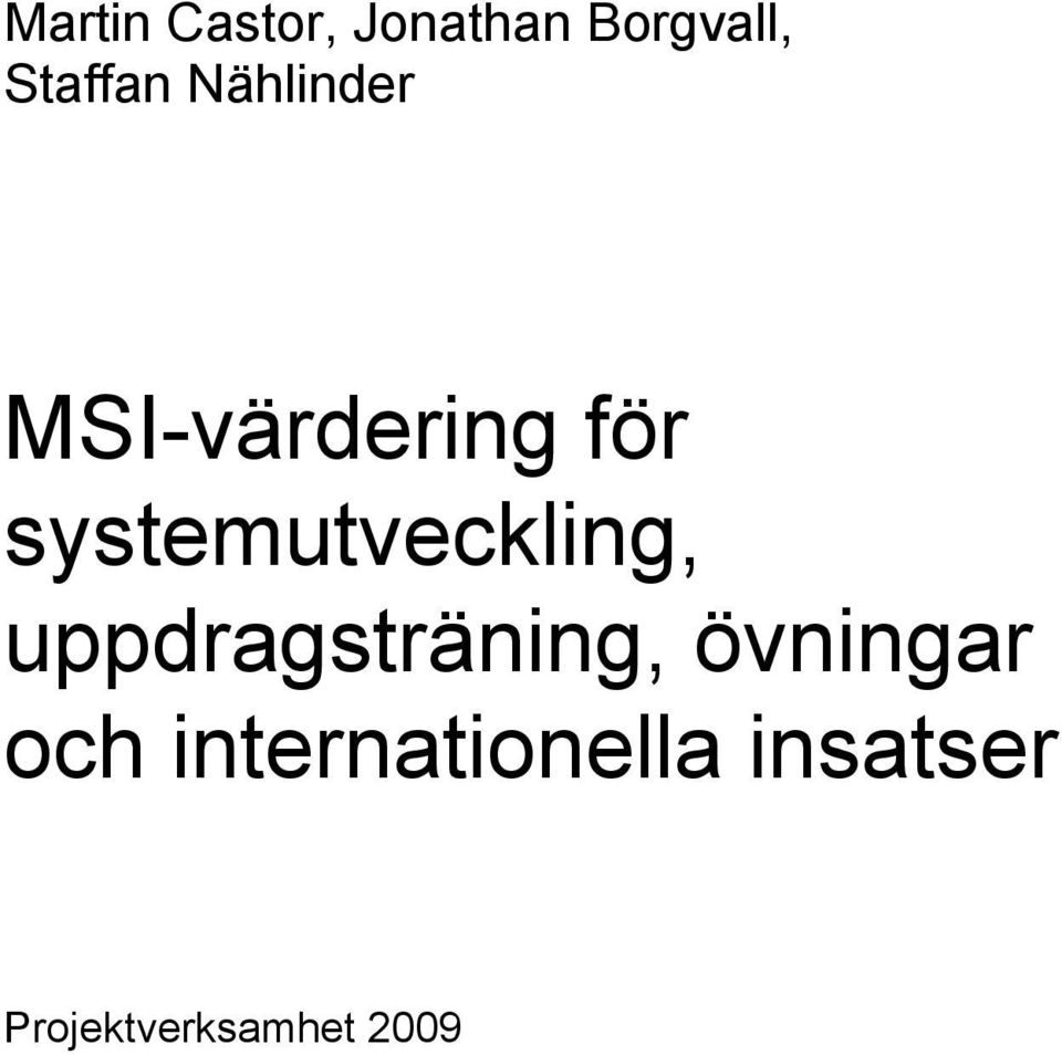 systemutveckling, uppdragsträning,