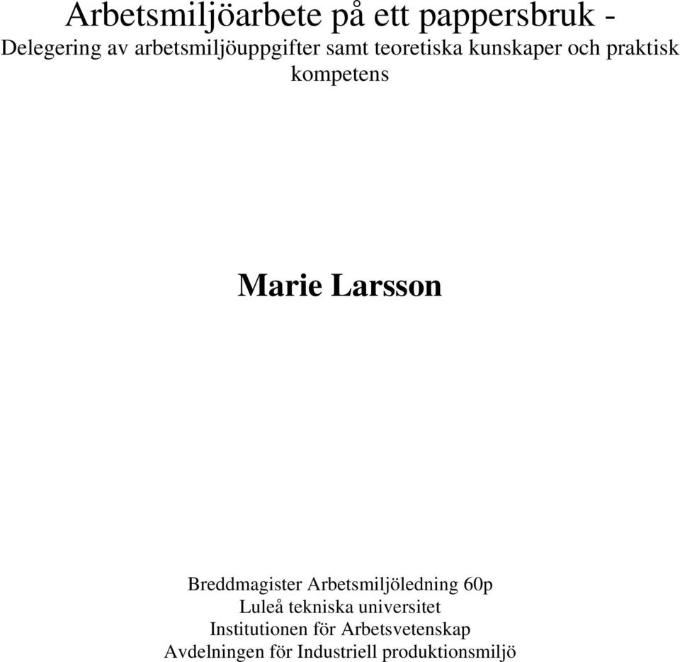 Marie Larsson Breddmagister Arbetsmiljöledning 60p Luleå tekniska