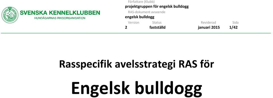 Reviderad 2 fastställd januari 2015 1/42