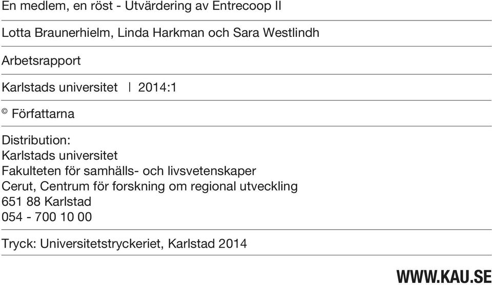 universitet Fakulteten för samhälls- och livsvetenskaper Cerut, Centrum för forskning om