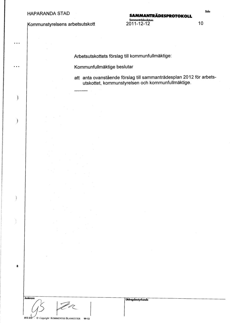 förslag till sammanträdesplan 202 för arbetsve utskottet, kommunstyrelsen och