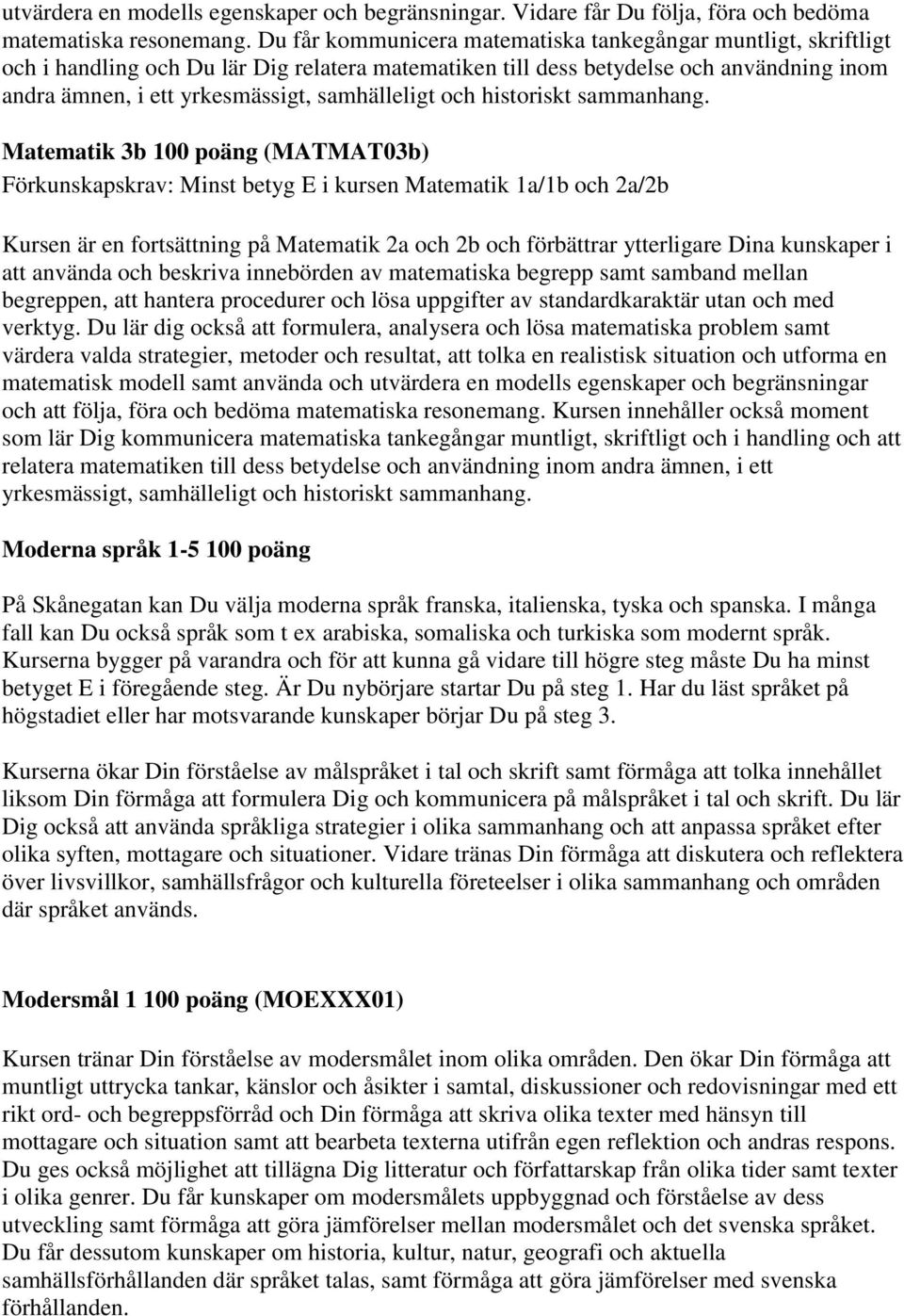 samhälleligt och historiskt sammanhang.