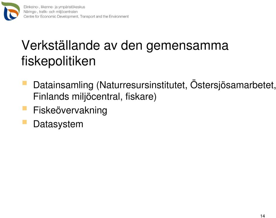 (Naturresursinstitutet,