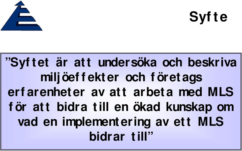 arbeta med MLS för att bidra till en ökad