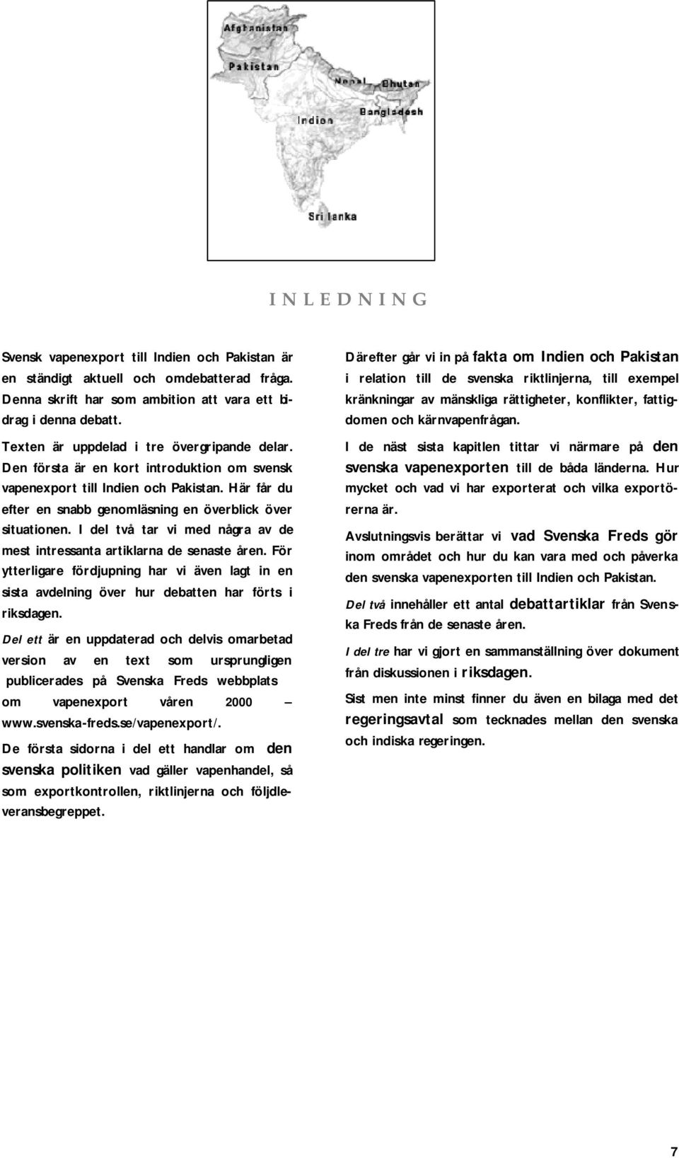 I del två tar vi med några av de mest intressanta artiklarna de senaste åren. För ytterligare fördjupning har vi även lagt in en sista avdelning över hur debatten har förts i riksdagen.