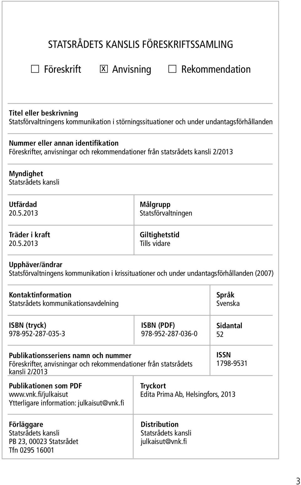 2013 Träder i kraft 20.5.