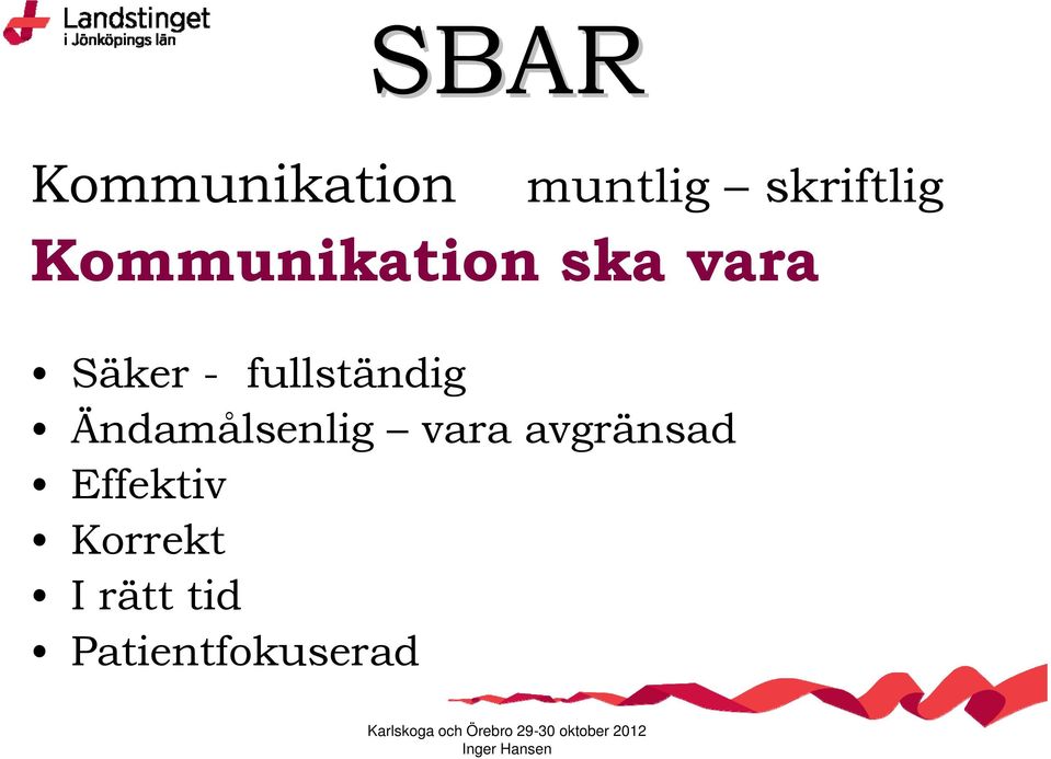 fullständig Ändamålsenlig vara