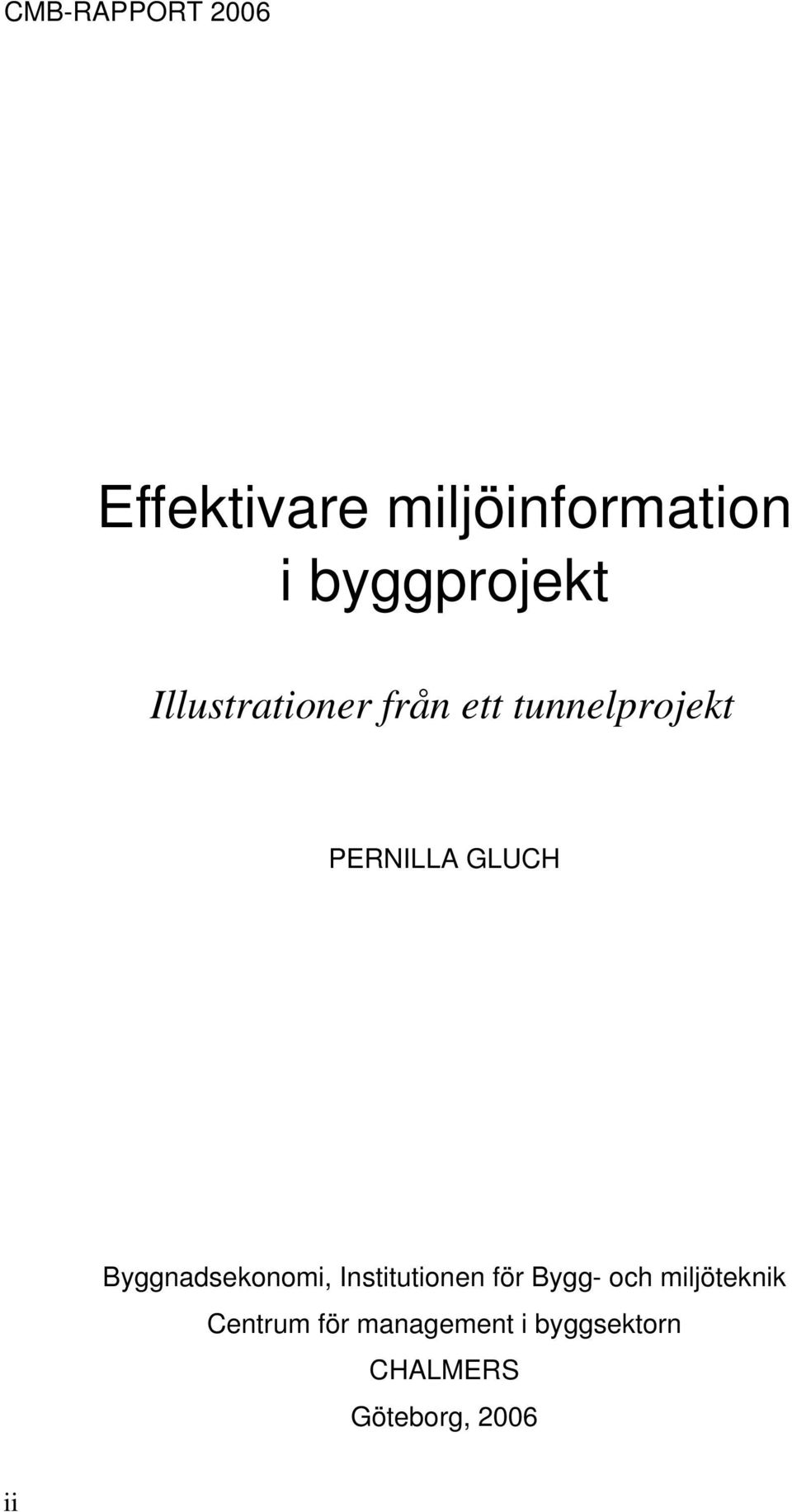 GLUCH Byggnadsekonomi, Institutionen för Bygg- och