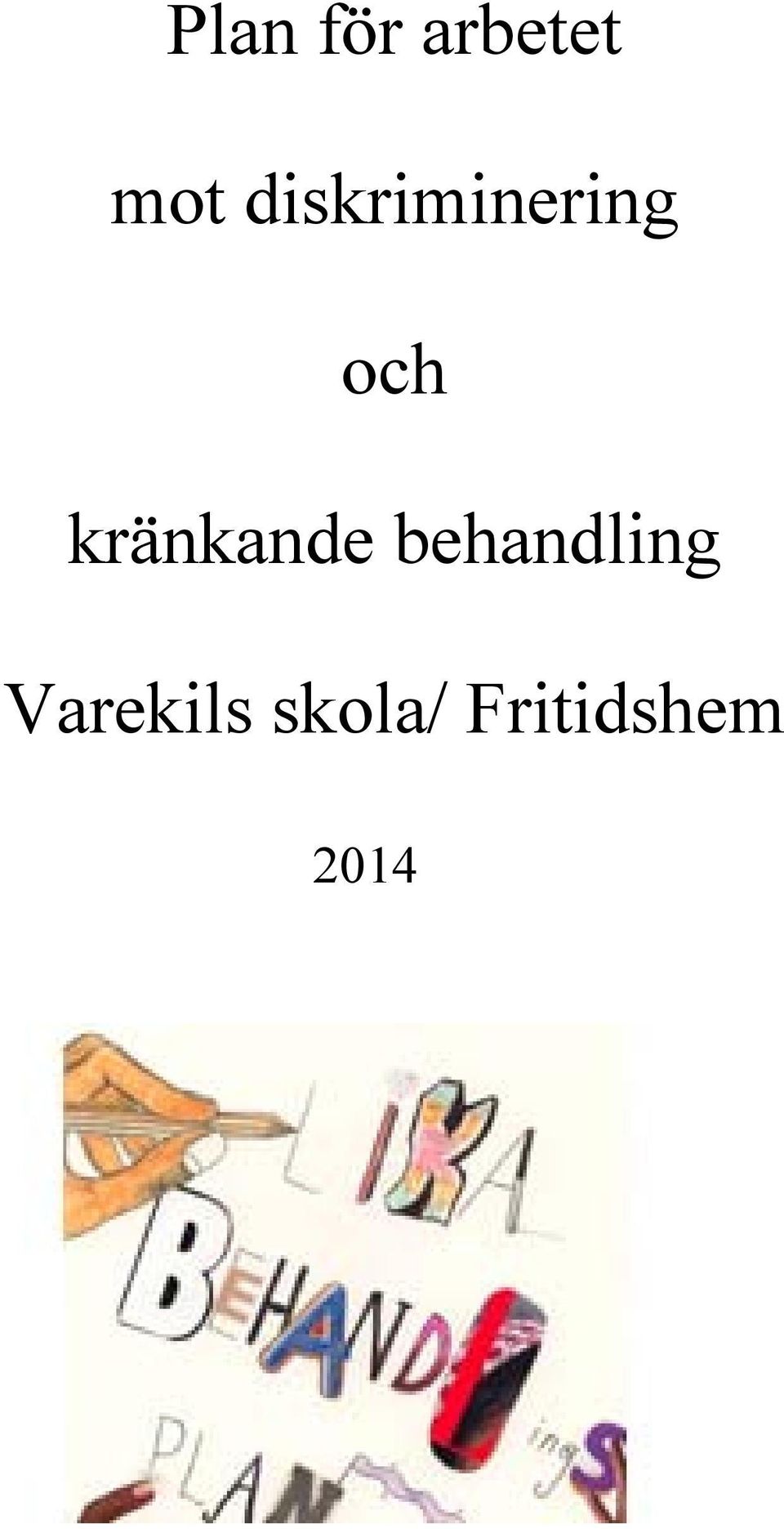 kränkande behandling