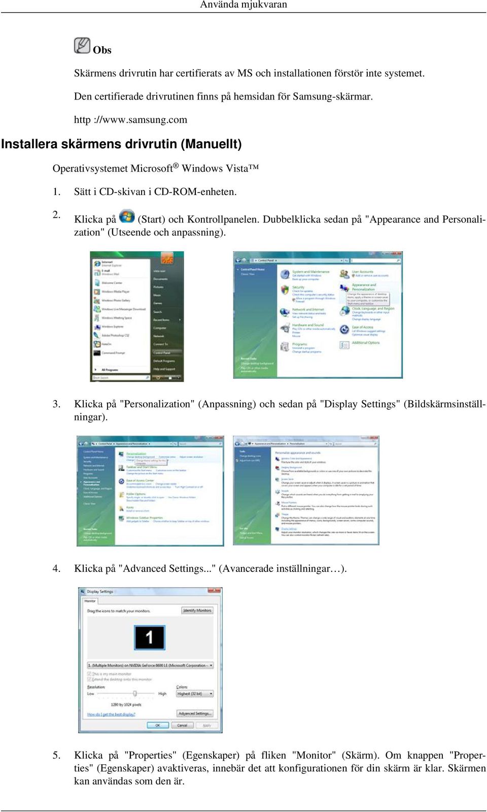 Dubbelklicka sedan på "Appearance and Personalization" (Utseende och anpassning). 3. Klicka på "Personalization" (Anpassning) och sedan på "Display Settings" (Bildskärmsinställningar). 4.