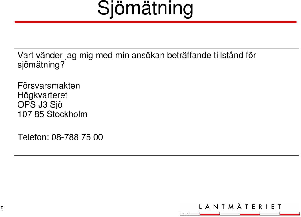 sjömätning?