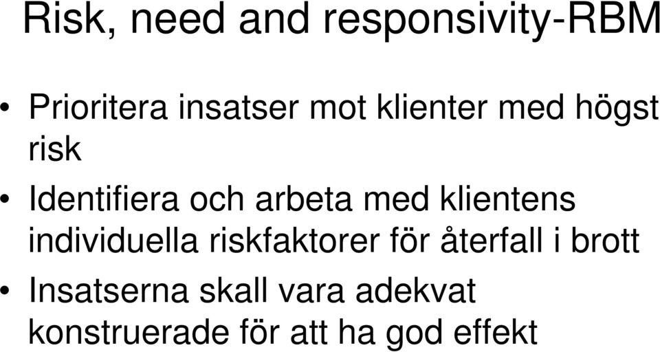 klientens individuella riskfaktorer för återfall i brott