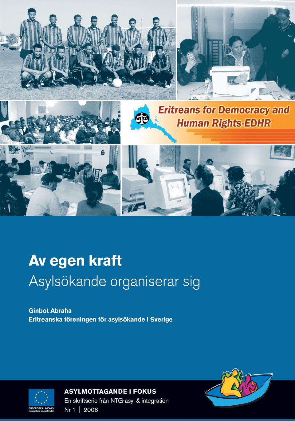asylsökande i Sverige Asylmottagande i fokus
