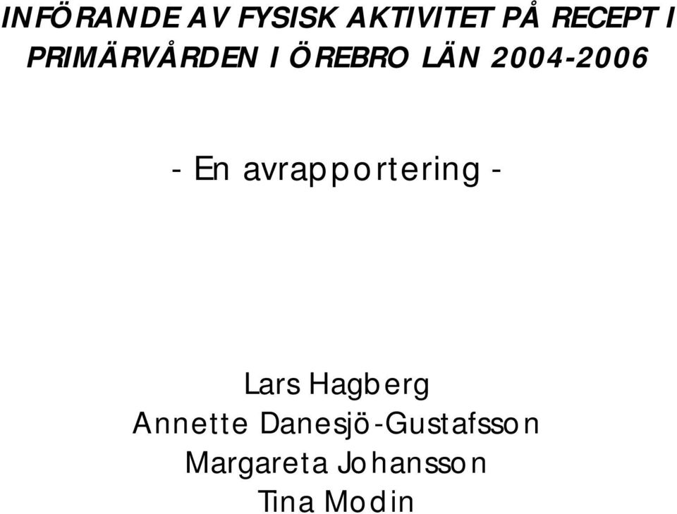 avrapportering - Lars Hagberg Annette