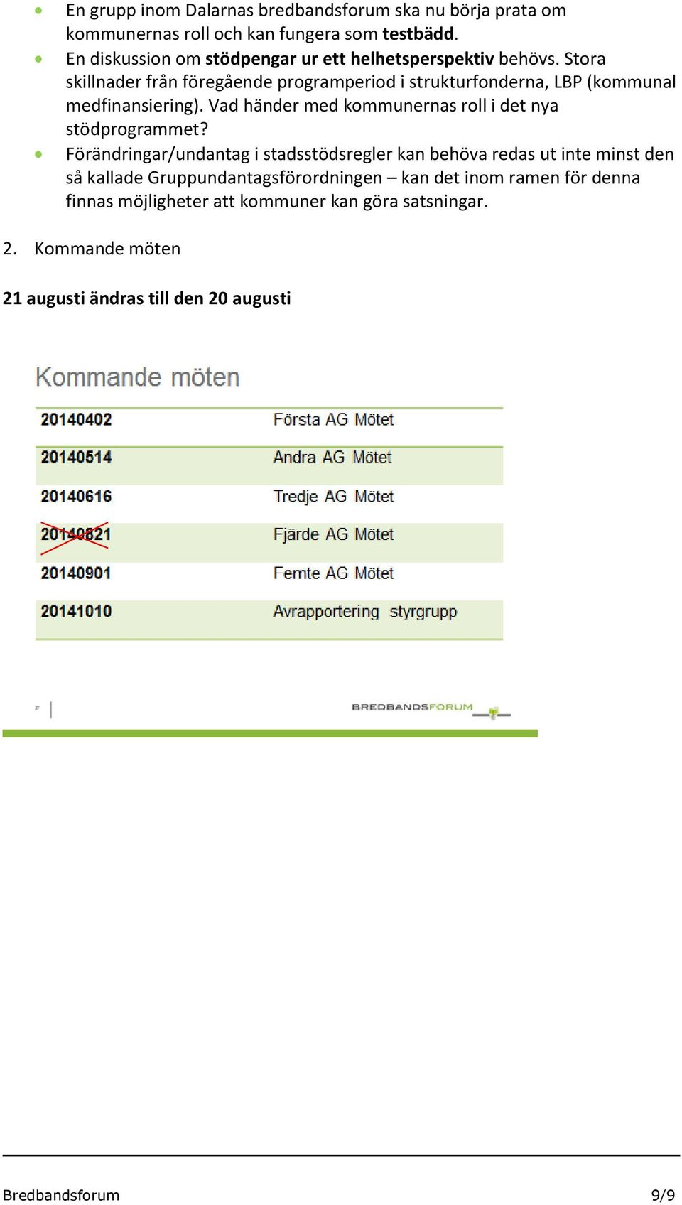 Stora skillnader från föregående programperiod i strukturfonderna, LBP (kommunal medfinansiering).