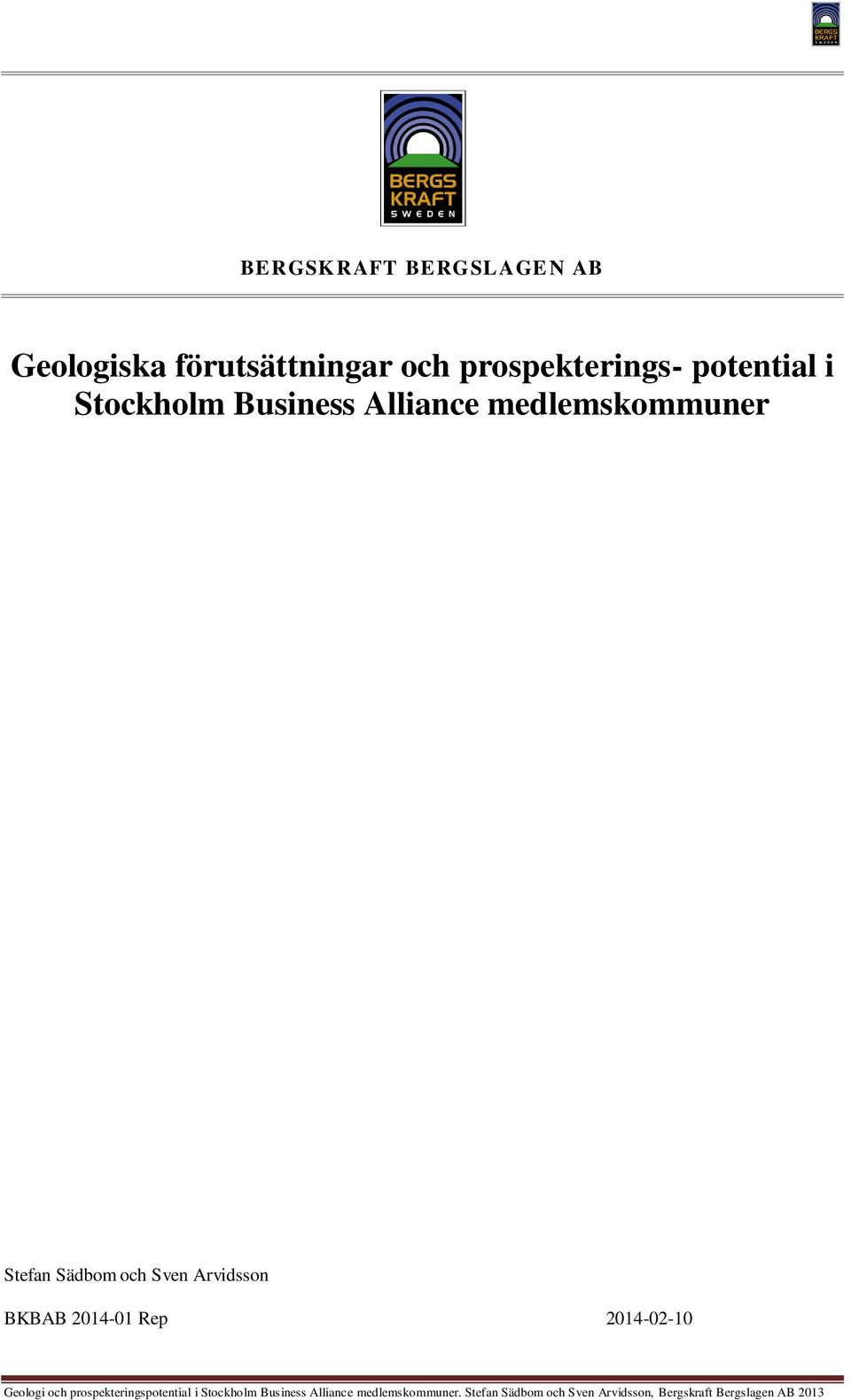 2014-01 Rep 2014-02-10 Geologi och prospekteringspotential i tockholm Business