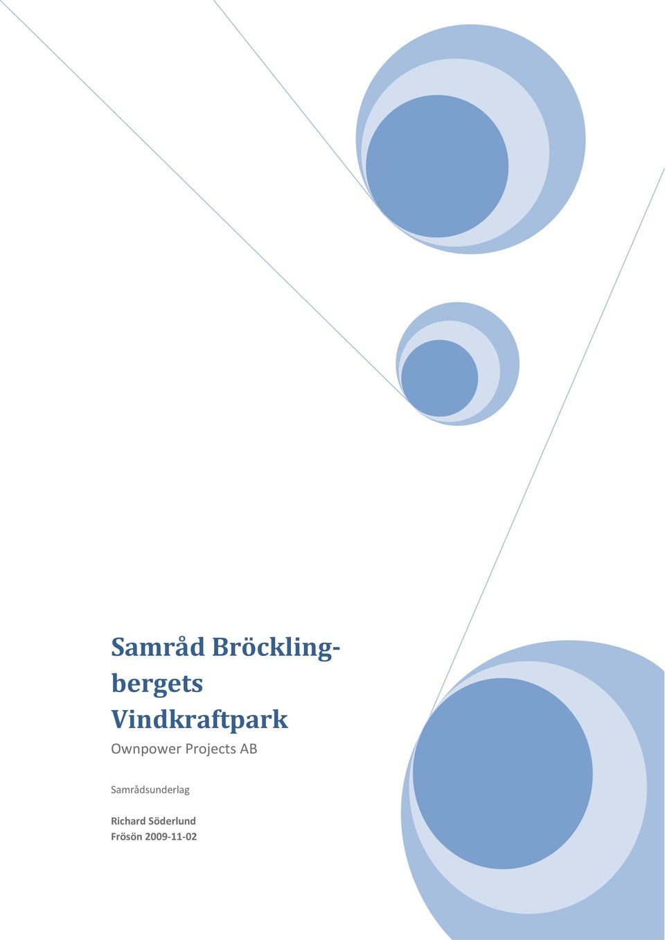 Projects AB Samrådsunderlag