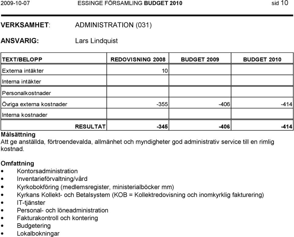 rimlig kostnad.