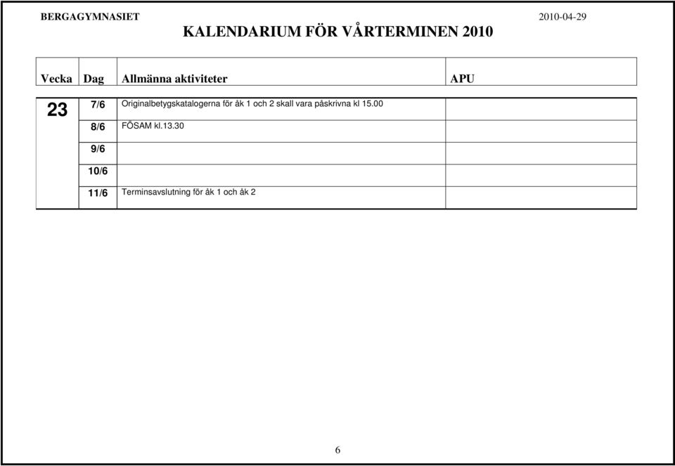 15.00 8/6 FÖSAM kl.13.