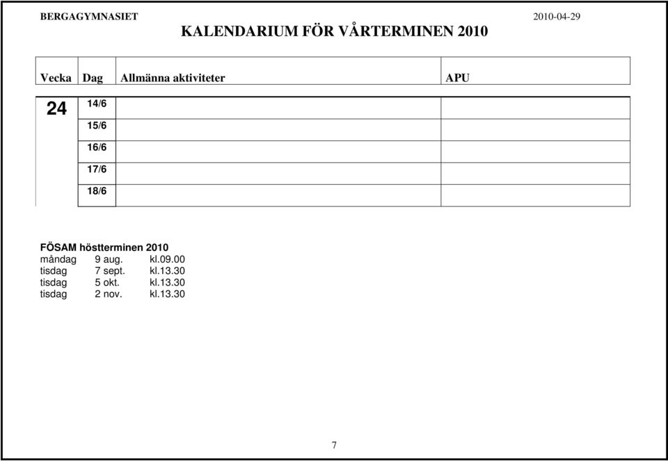 09.00 tisdag 7 sept. kl.13.