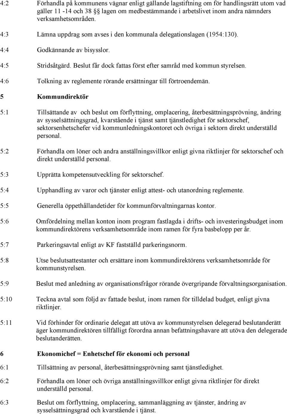 4:6 Tolkning av reglemente rörande ersättningar till förtroendemän.