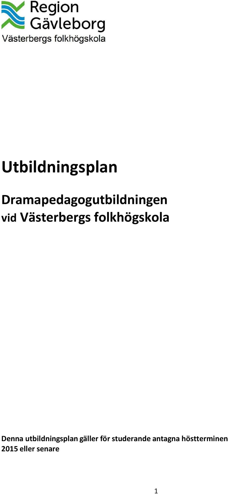 Västerbergs folkhögskola Denna