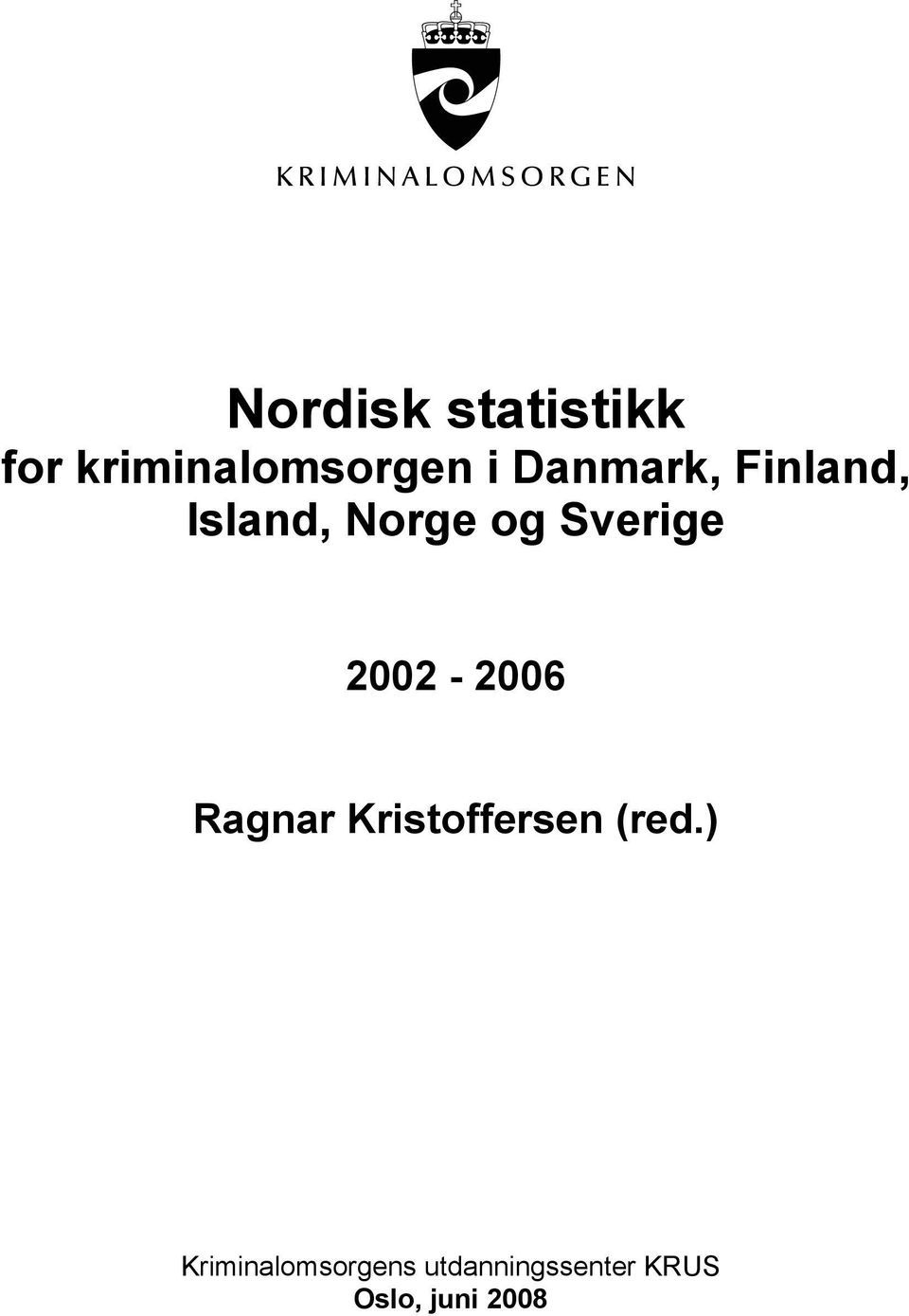 2002-2006 Ragnar Kristoffersen (red.