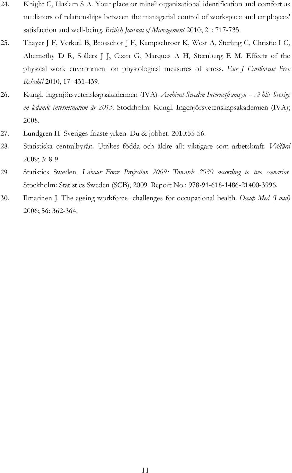 British Journal of Management 2010; 21: 717-735. 25.