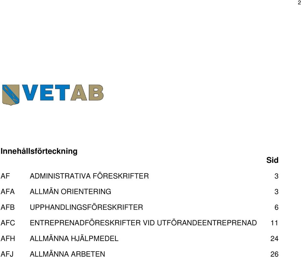 UPPHANDLINGSFÖRESKRIFTER 6 AFC ENTREPRENADFÖRESKRIFTER