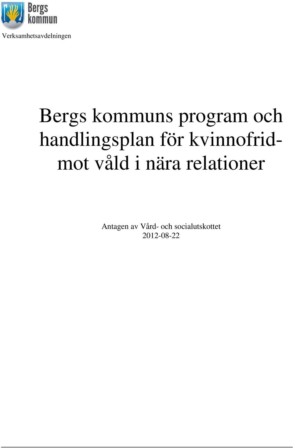 kvinnofrid- mot våld i nära relationer