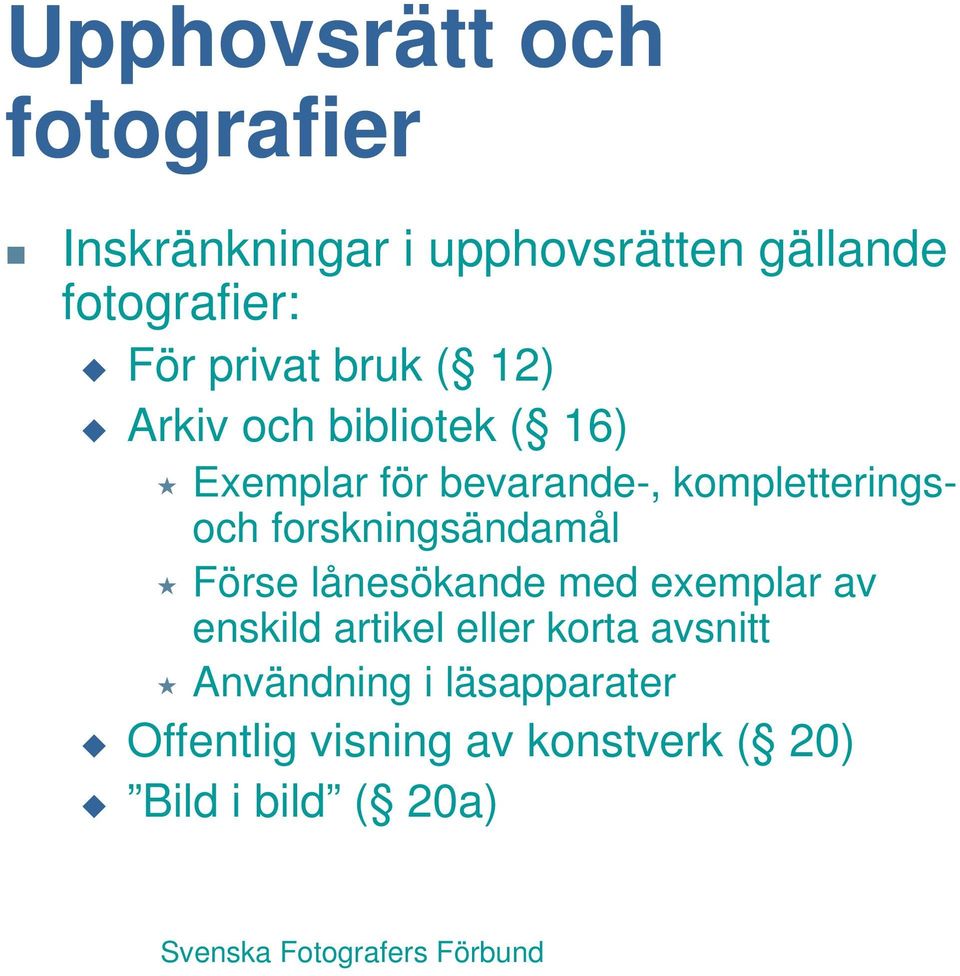 kompletteringsoch forskningsändamål Förse lånesökande med exemplar av enskild artikel