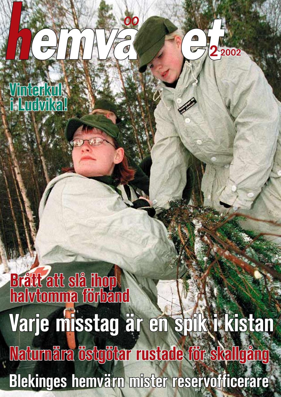 misstag är en spik i kistan Naturnära