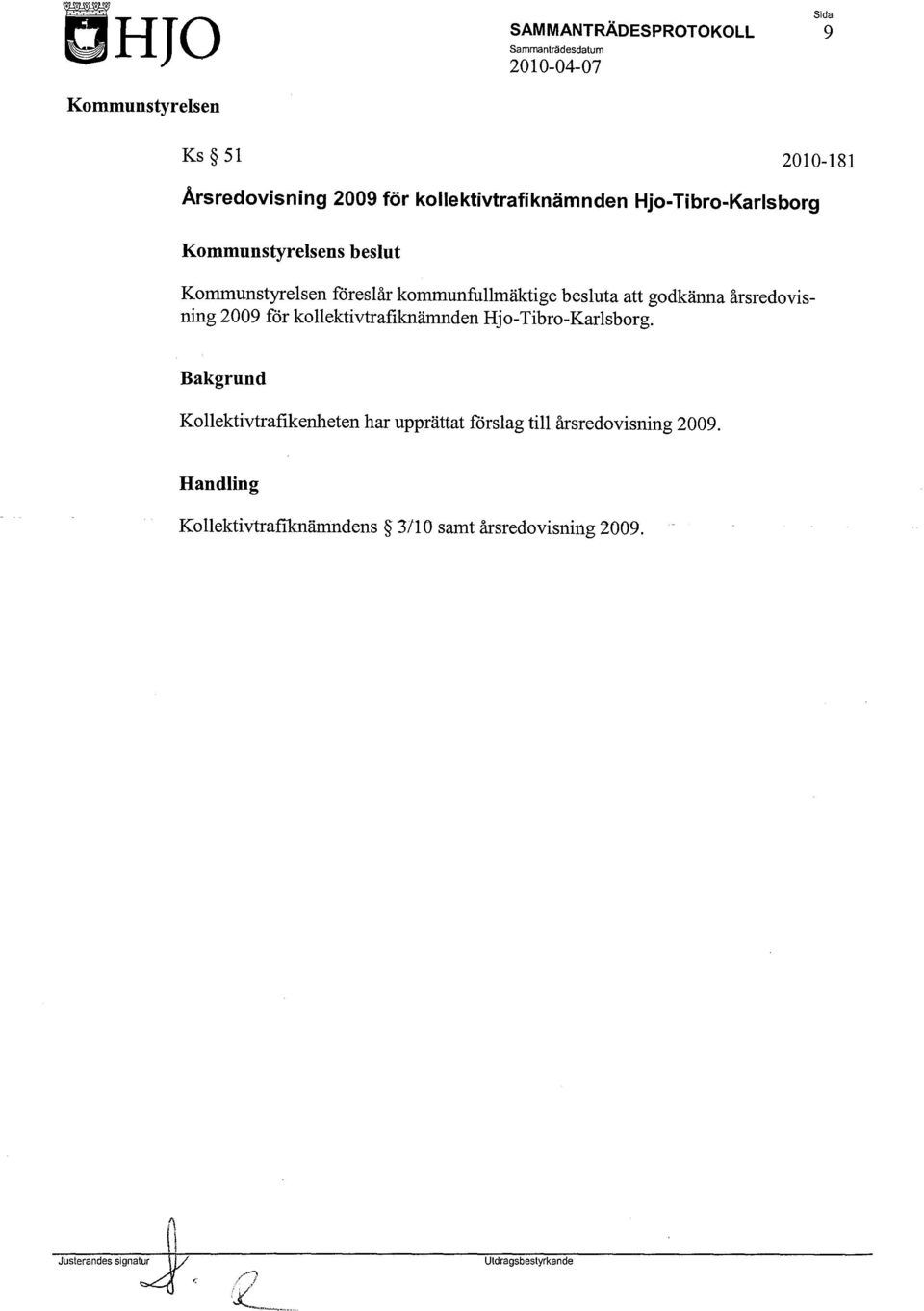 för kollektivtrafiknämnden Hjo-Tibro-Karlsborg.