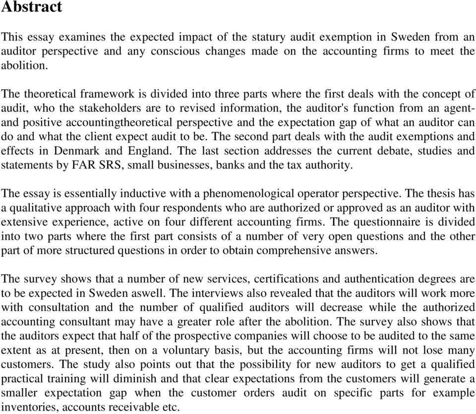 positive accountingtheoretical perspective and the expectation gap of what an auditor can do and what the client expect audit to be.