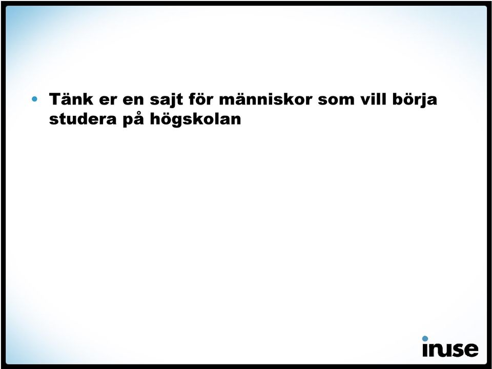 som vill börja