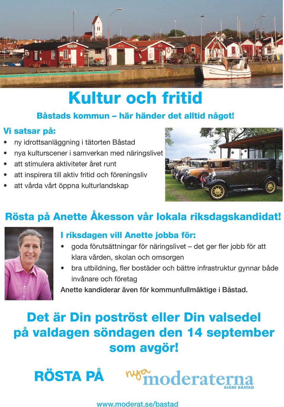 vårda vårt öppna kulturlandskap Rösta på Anette Åkesson vår lokala riksdagskandidat!