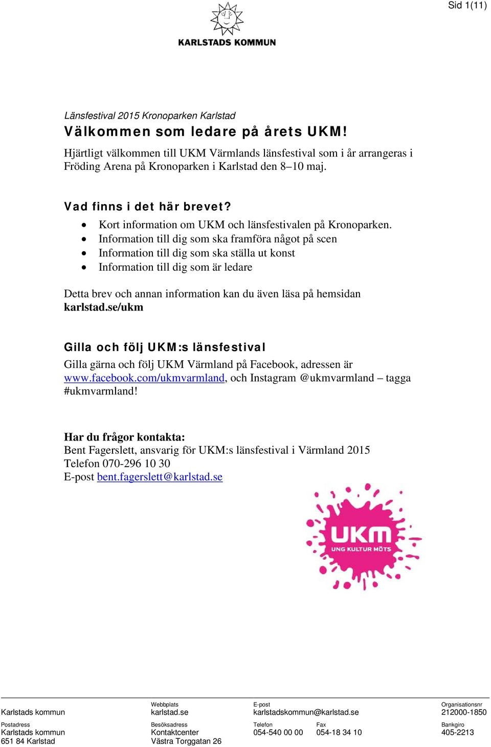 Kort information om UKM och länsfestivalen på Kronoparken.