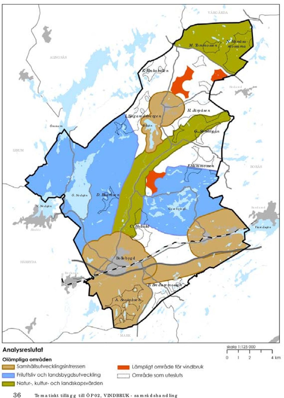 Nedsjön D. Buaråsen V. Nedsjön Nolån Gesebols sjö Sandared Hindås C.