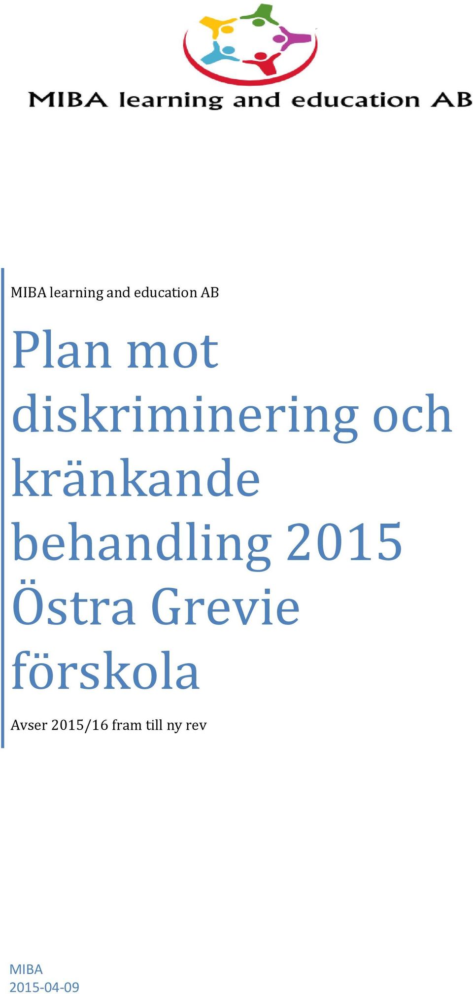 behandling 2015 Östra Grevie förskola