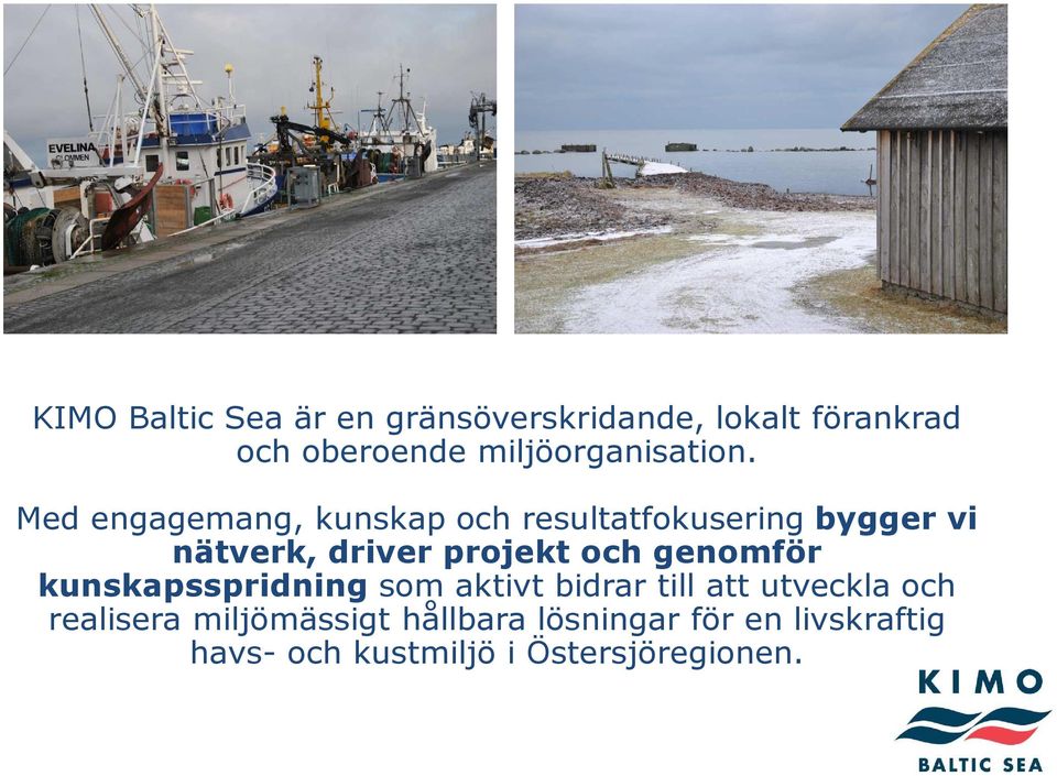 Med engagemang, kunskap och resultatfokusering bygger vi nätverk, driver projekt och