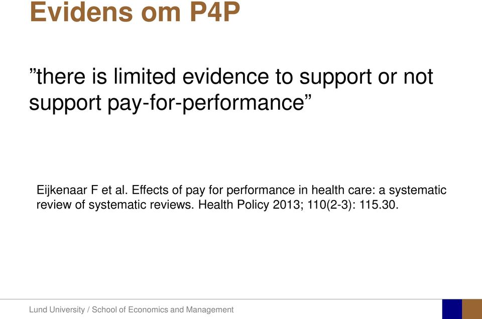 Effects of pay for performance in health care: a