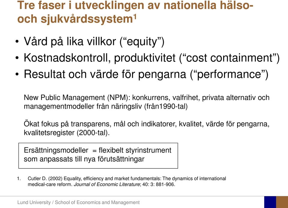 transparens, mål och indikatorer, kvalitet, värde för pengarna, kvalitetsregister (2000-tal).