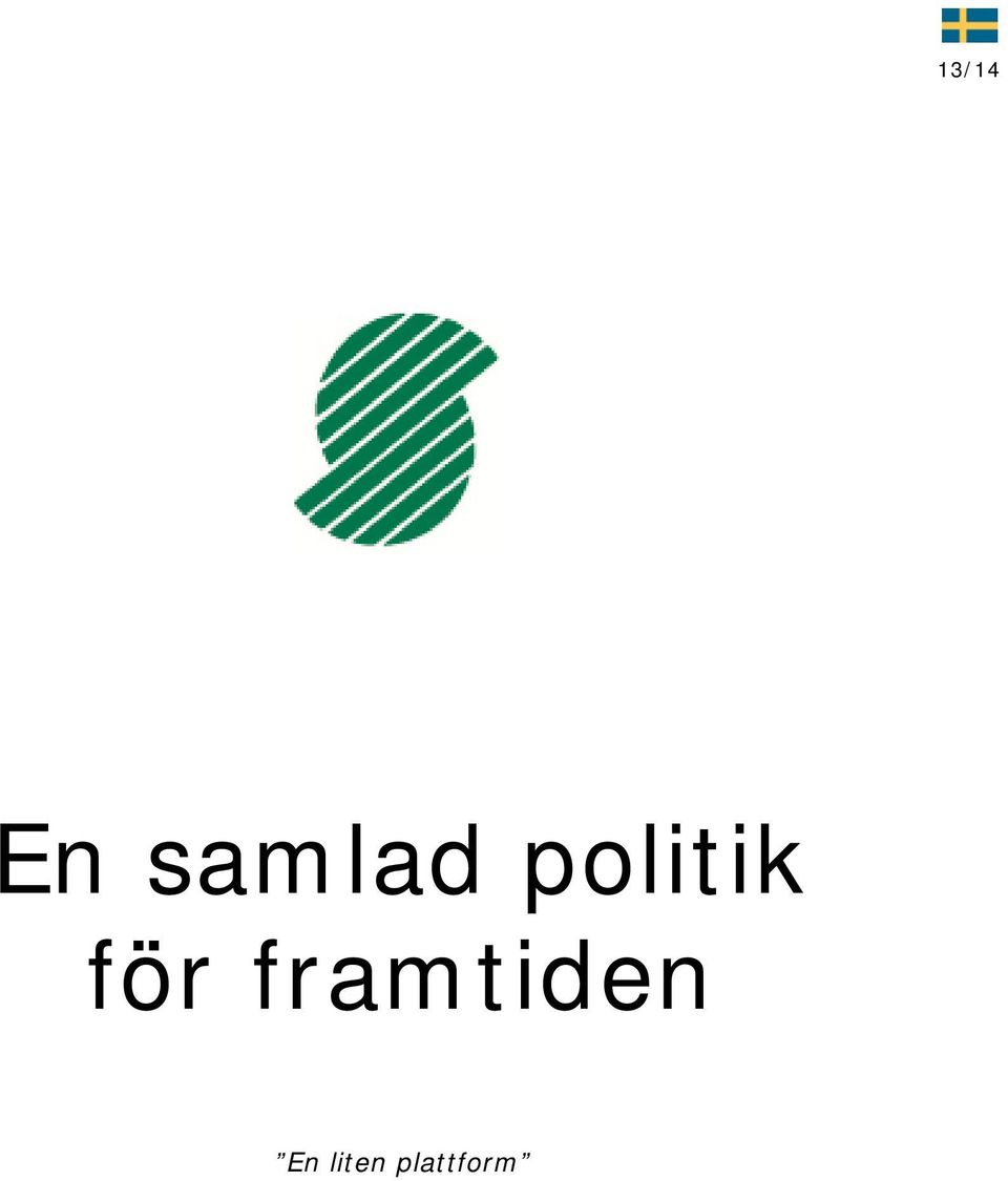 politik för