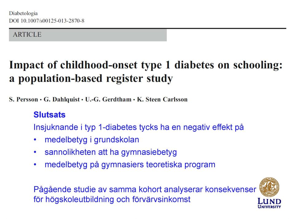 medelbetyg på gymnasiers teoretiska program Pågående studie av