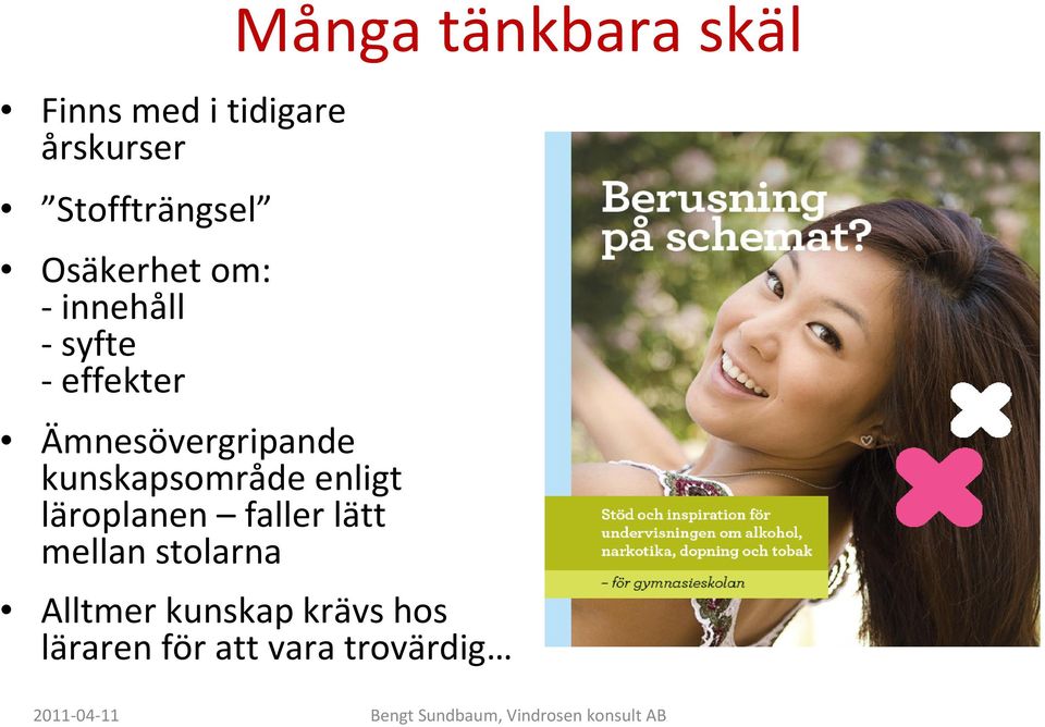 enligt läroplanen faller lätt mellan stolarna Många tänkbara