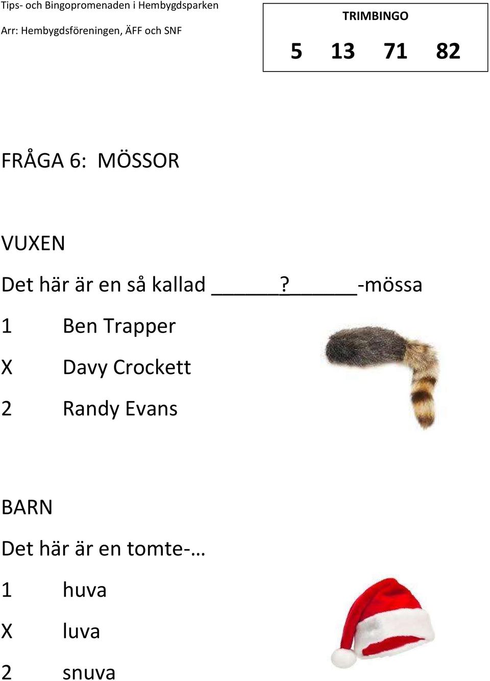 -mössa 1 Ben Trapper Davy Crockett 2