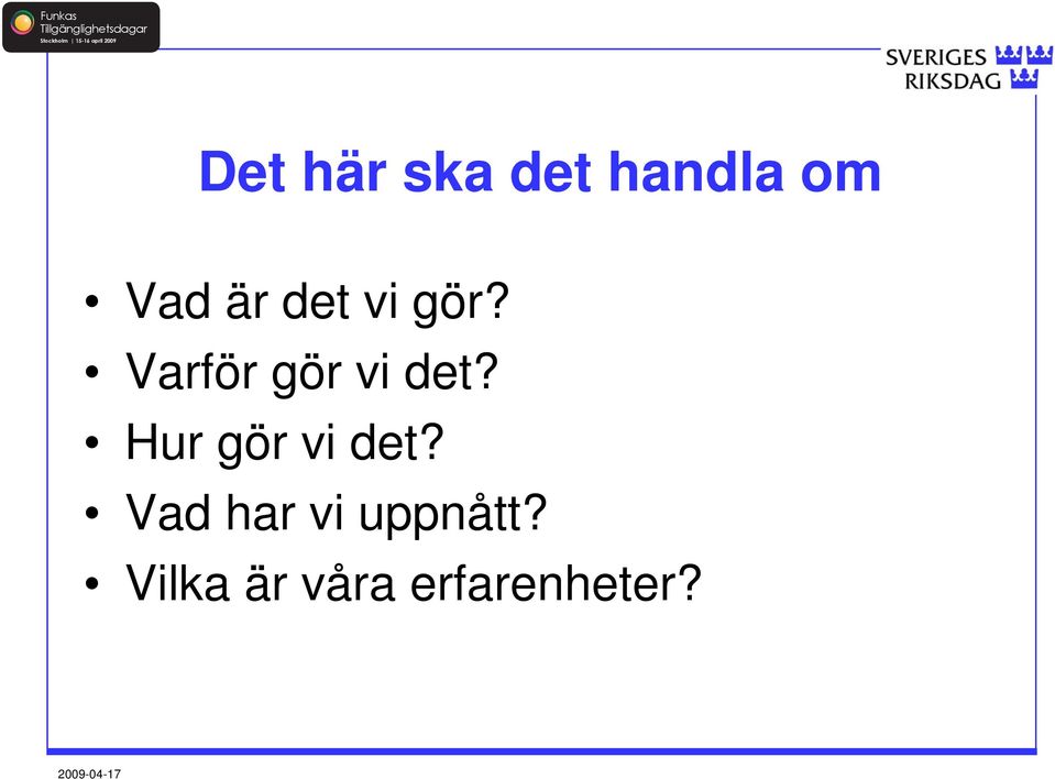 Varför gör vi det?