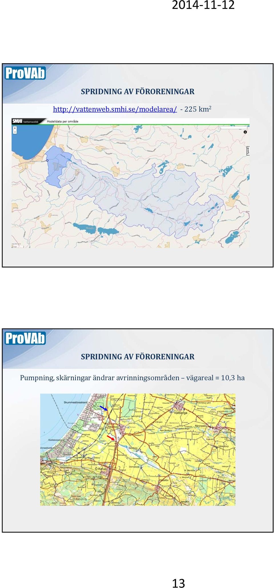 se/modelarea/ 225 km 2  Pumpning,