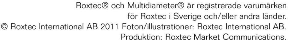 Roxtec International AB 2011 Foton/illustrationer: