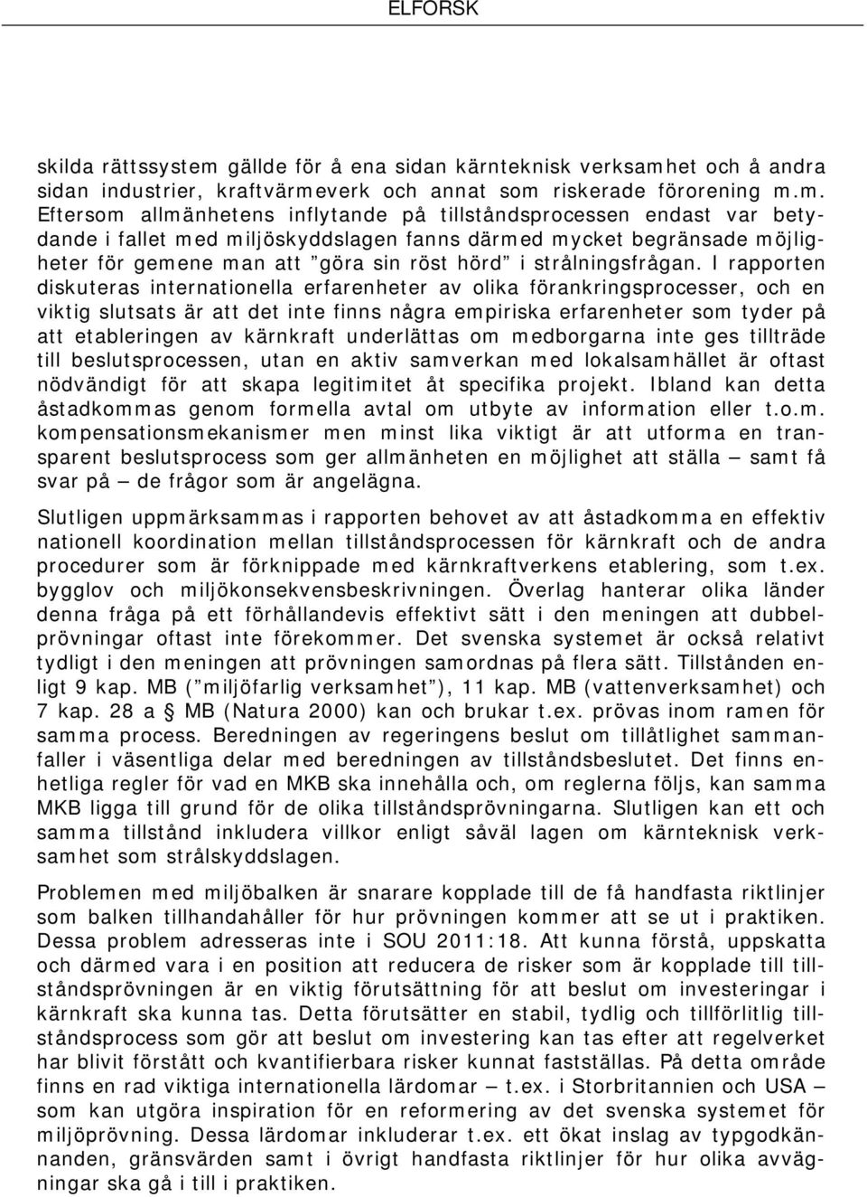 et och å andra sidan industrier, kraftvärme